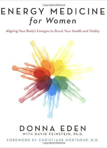 Energy Medicine for Women: Aligning Your Body’s Energies to Boost Your Health and Vitality