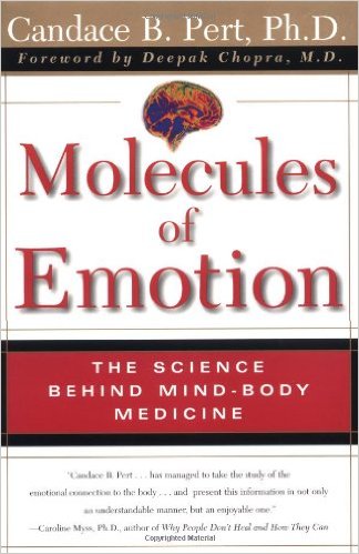 Molecules Of Emotion: The Science Behind Mind-Body Medicine