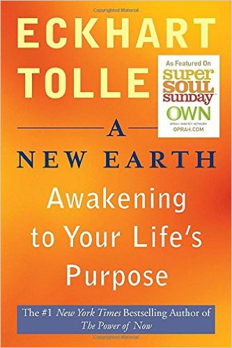 A New Earth: Awakening to Your Life’s Purpose