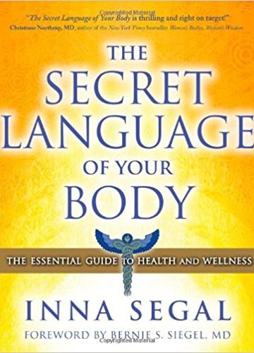 The Secret Language of Your Body: The Essential Guide to Health and Wellness