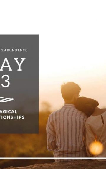 Day 3 Gratitude  – Magical Relationships